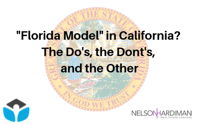 Webinar: Florida Model in California? The Do’s, the Don’ts, and the Other