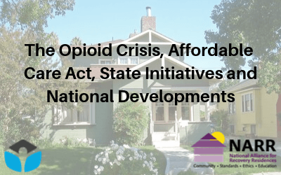 Webinar: The Opioid Crisis, Affordable Care Act, State Initiatives, and National Developments
