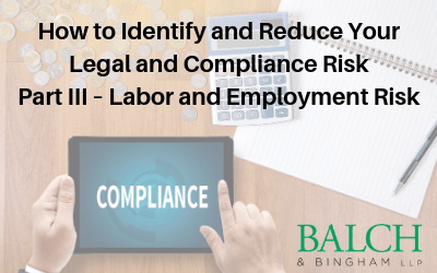 Webinar: How to Identify and Reduce Your Legal and Compliance Risk: Part III — Labor and Employment Risk