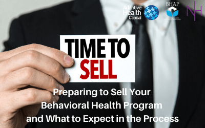 a man in a suit holiding a card stating 'time to sell', with the text 'Preparing to Sell Your Behavioral Health Program and What to Expect in the Process'