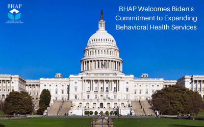 a photo of the US Capitol with the BHAP logo in the upper left. Text reads 'BHAP Welcomes Biden's Commitment to Expanding Behavioral Health Services'