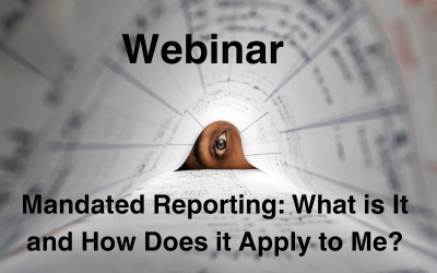 brown eye in the middle of a paper circle. Text reads 'Webinar: Mandated Reporting: What is It and How Does it Apply to Me?'