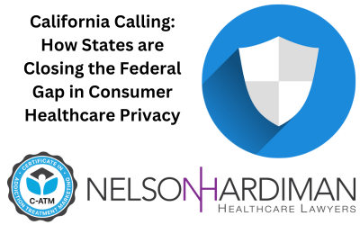 C-ATM Course 15: California Calling: How States are Closing the Federal Gap in Consumer Healthcare Privacy