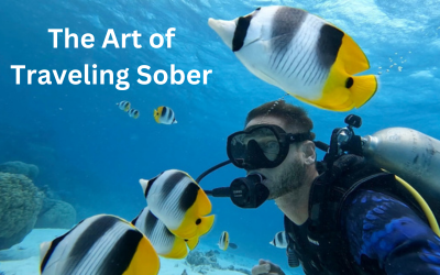 a man in scuba gear under water. Text reads 'The Art of Traveling Sober'